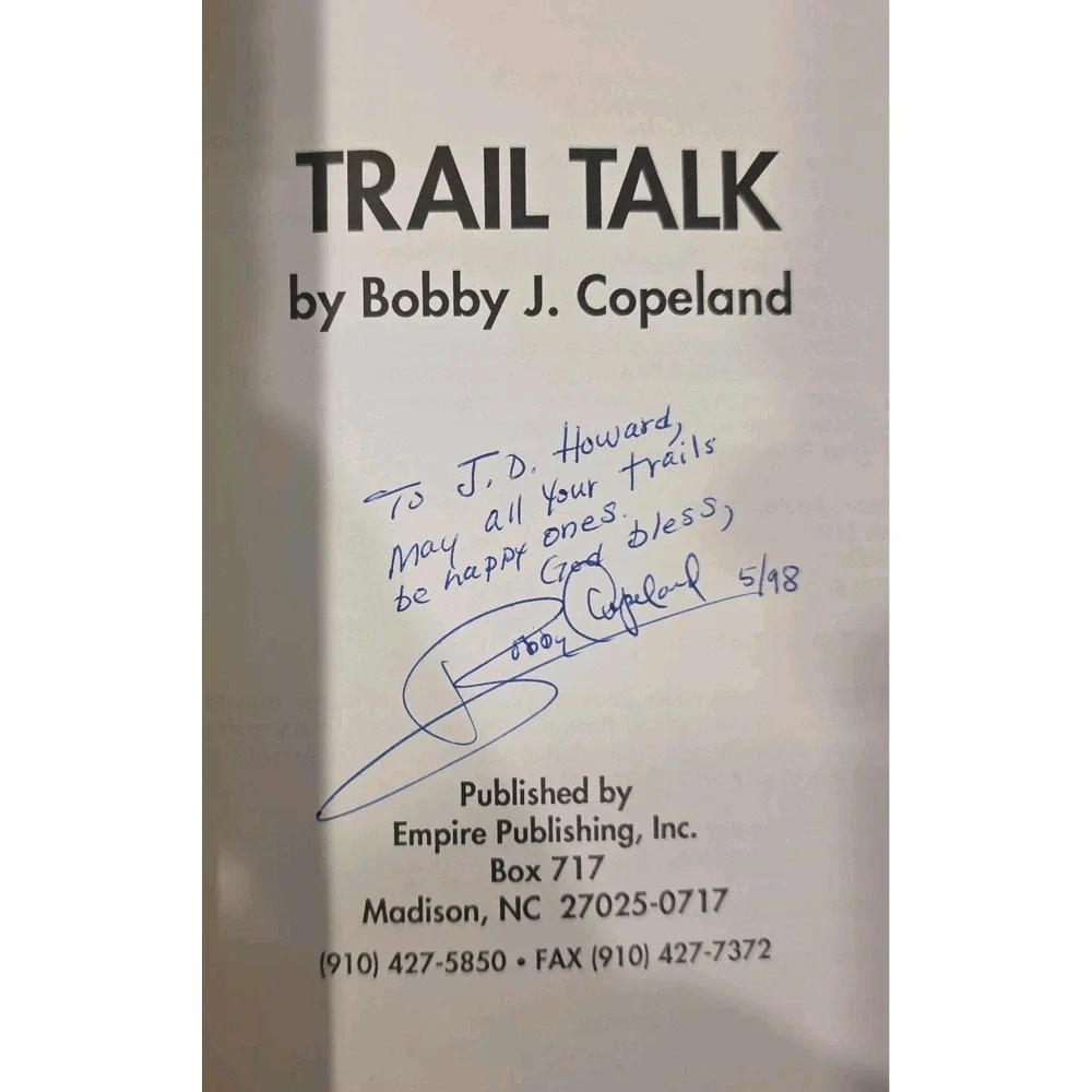 Signed Trail Talk By Bobby J. Copeland Candid Comments & Quotes 1996